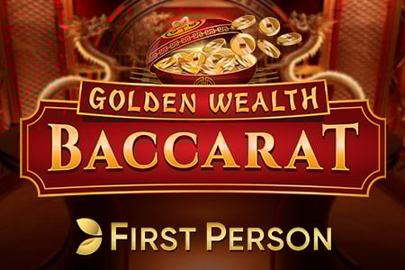 First Person Golden Wealth Baccarat