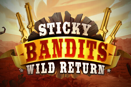 Sticky Bandits: Wild Return