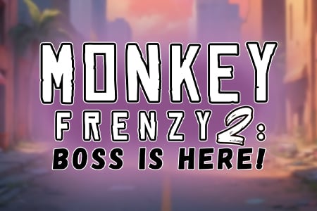 Monkey Frenzy 2: Boss is Here!