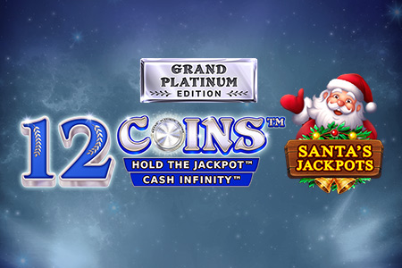 12 Coins Grand Platinum Edition Santas Jackpots