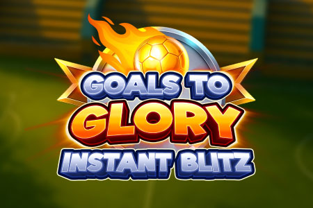 Goals to Glory Instant Blitz