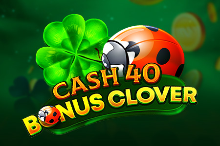 Cash 40 Bonus Clover