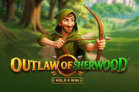 OUTLAW OF SHERWOOD - HOLD & WIN