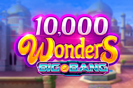 10,000 Wonders Big Bang