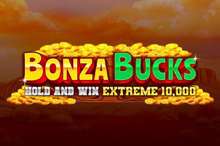 Bonza Bucks Hold and Win Extreme 10,000