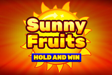 Sunny Fruits: Hold and Win