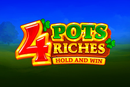 4 Pots Riches: Hold and Win