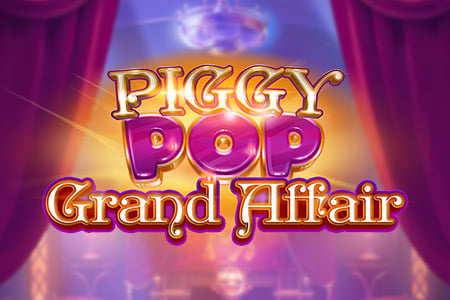 Piggy Pop Grand Affair