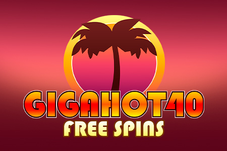 Giga Hot 40 Free Spins