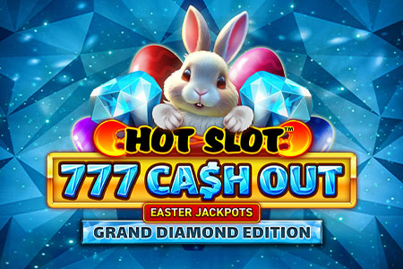 Hot Slot: 777 Cash Out Grand Diamond Edition Easter Jackpots