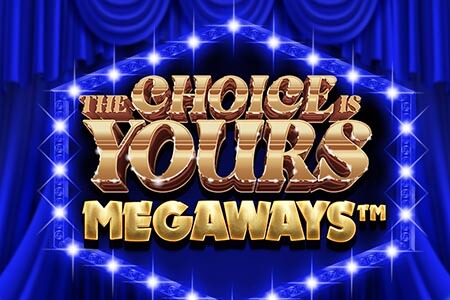 The Choice is Yours Megaways
