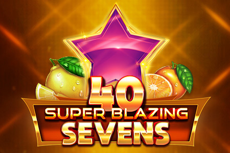 40 Super Blazing Sevens