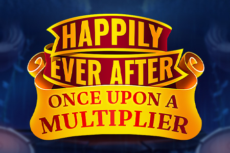Happily Ever After: Once Upon a Multiplier